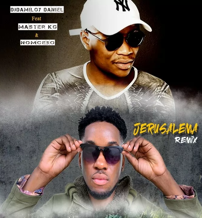 Master KG ft. Nomcebo – Jerusalema (Dj Damiloy Daniel Remix)