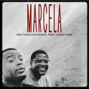 Eddy Tussa Kamundongo & Yuri da Cunha - Marcela