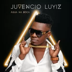 Juvencio Luyiz - Água Na Boca