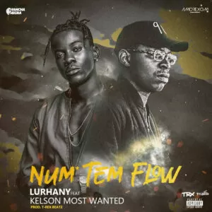 Lurhany ft. Kelson Most Wanted - Num Tem