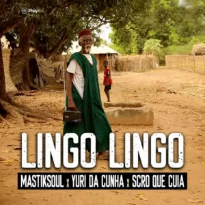Mastiksoul - Lingo Lingo (feat. Yuri da Cunha & Scro Que Cuia)