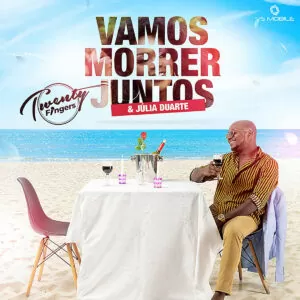 Twenty Fingers - Vamos Morrer Juntos (feat. Julia Duarte)
