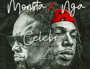 Monsta & NGA - Celebra A Cozinha 2