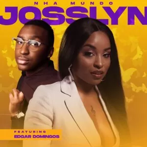 Josslyn - Nha Mundo (feat Edgar Domingos)