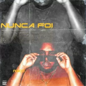 117413241 2710234332522933 3349177241958857850 o Riko "Lebasi" - Nunca Foi