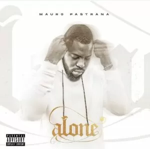 Mauro Pastrana - Alone (EP)