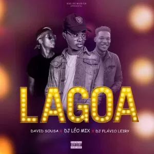 Dj Léo Mix - Lagoa (feat. Flávio Leiry & David Sousa)