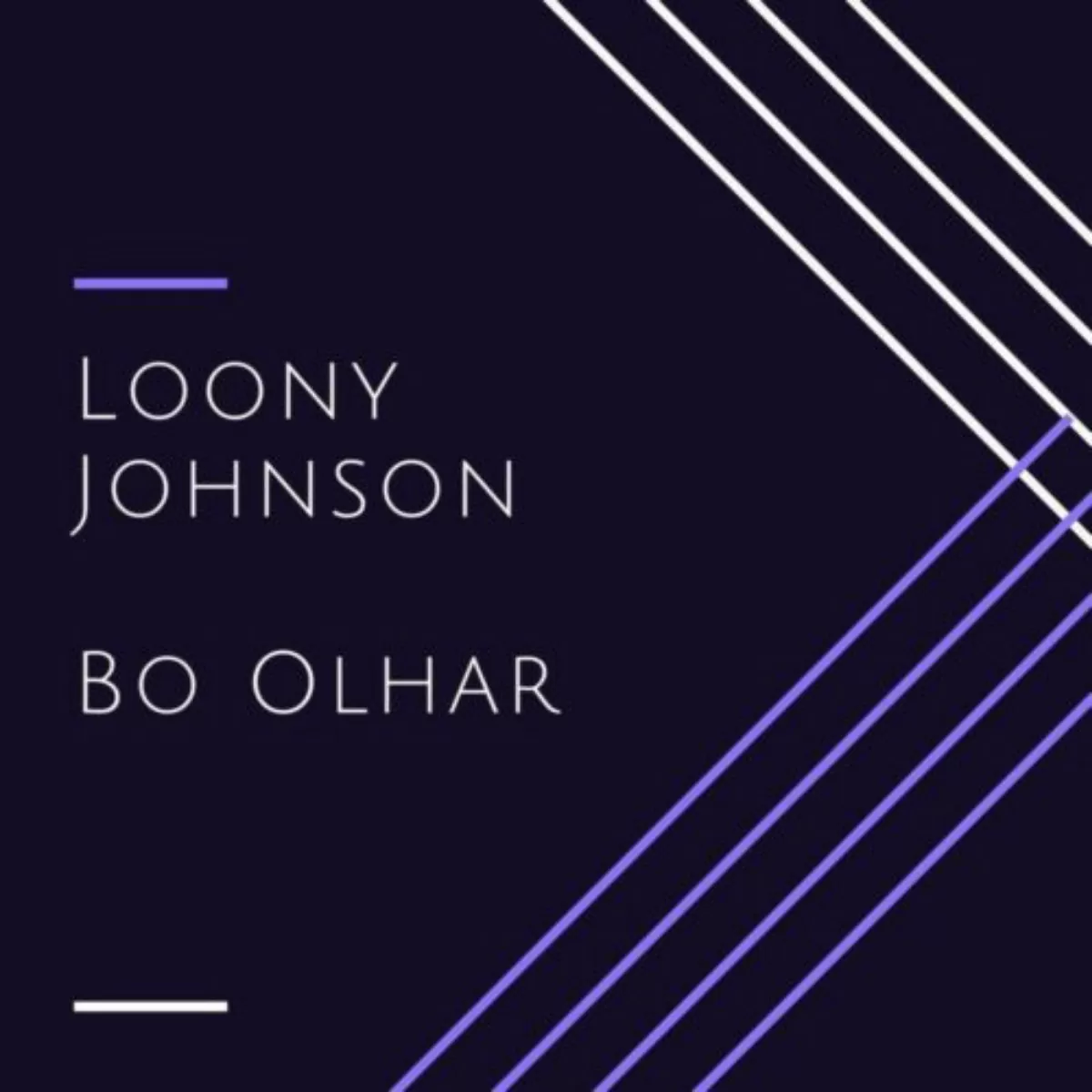 Loony Johnson – Bo Olhar