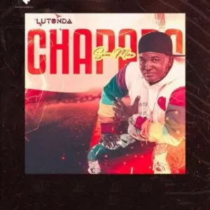 Dj Lutonda – Chapada Sem Mão (Album)