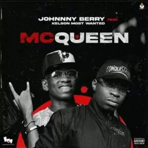 Johnny Berry - McQueen (feat. Kelson Most Wanted)