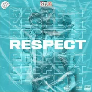 B.R.Z Music - Respect