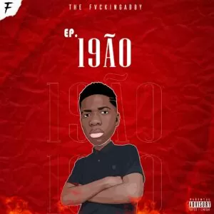The FvckinGabby - 19ÃO (EP)