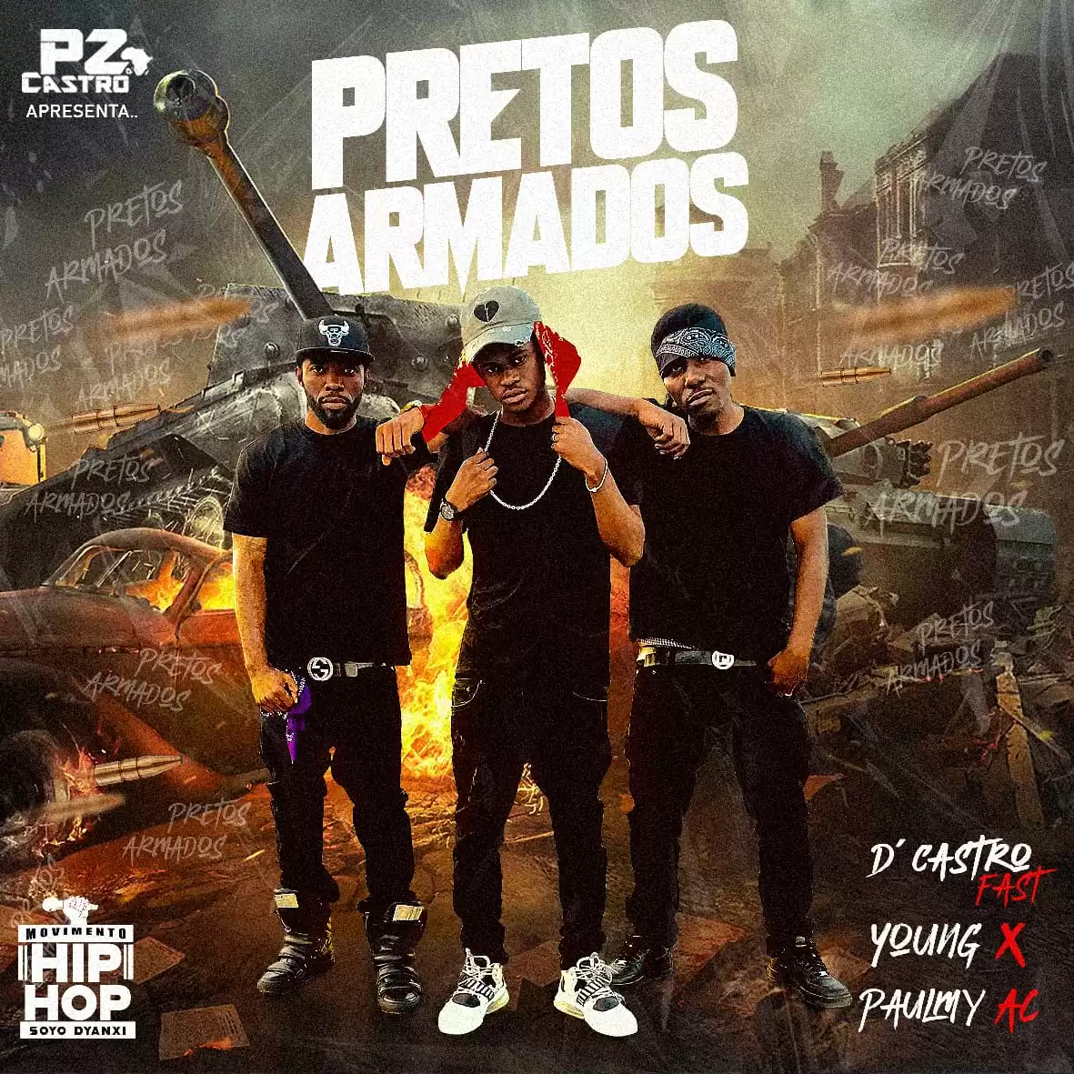 DJ PZ feat. D’Castro Fast, Young X & Paulmy AC – Pretos Armados