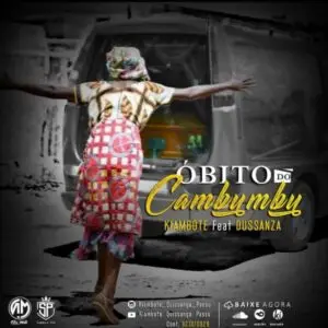 Kiambote - Óbito do Cambumbú (feat. Dusanza)