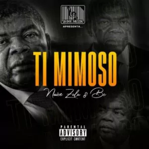 Naice Zulu & BC - Ti Mimoso (feat. Maureo)