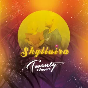 Twenty Fingers - Shyllaira
