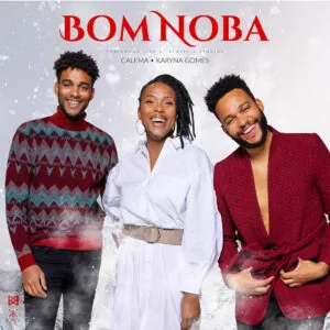 Calema - Bom Noba (feat. Karyna Gomes)