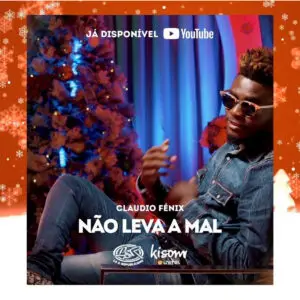 Claudio Fénix - Não Leva a Mal