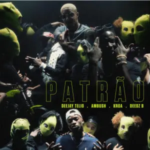 Deejay Telio - Patrão (feat. Ambush, KROA & Deedz B)