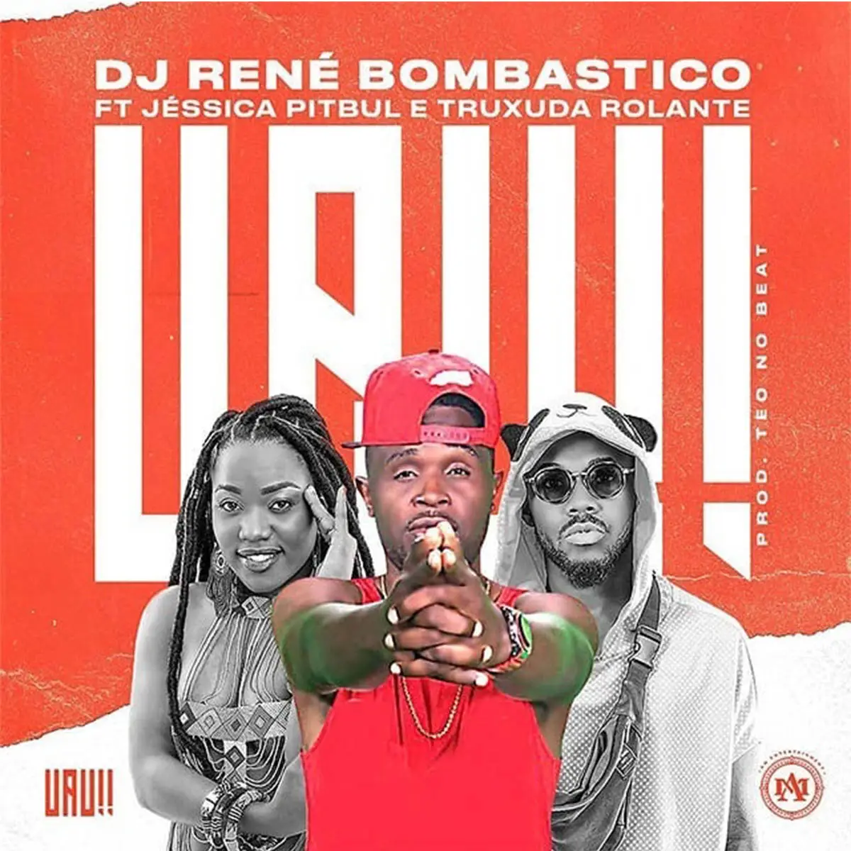 Dj René Bombastico – Uau (feat. Jéssica Pitbull & Truxuda Rolante)