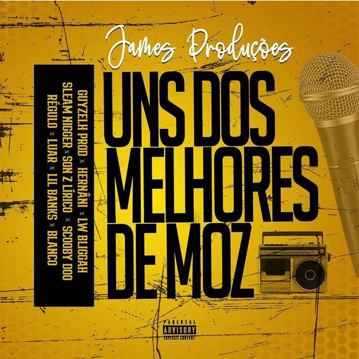 James Produções – Uns dos Melhores De Moz (feat. Guyzelh Prod, Blanco, Lírico, Hernâni, LW Bliggah, Sleam Nigger, Lill Banks, Luar, Regulo, Scooby Doo & SonZ)