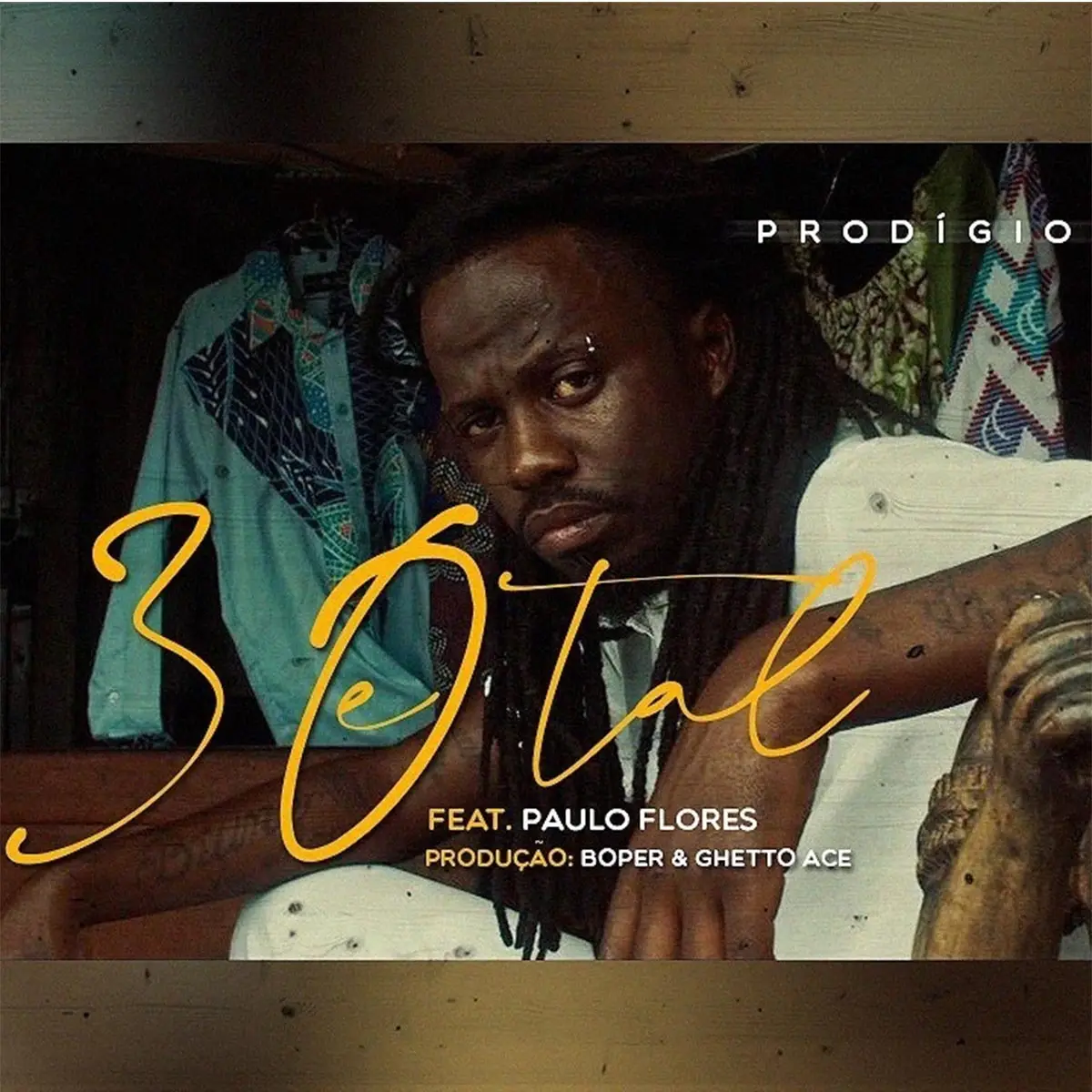 Prodígio – 30 e Tal (feat. Paulo Flores)