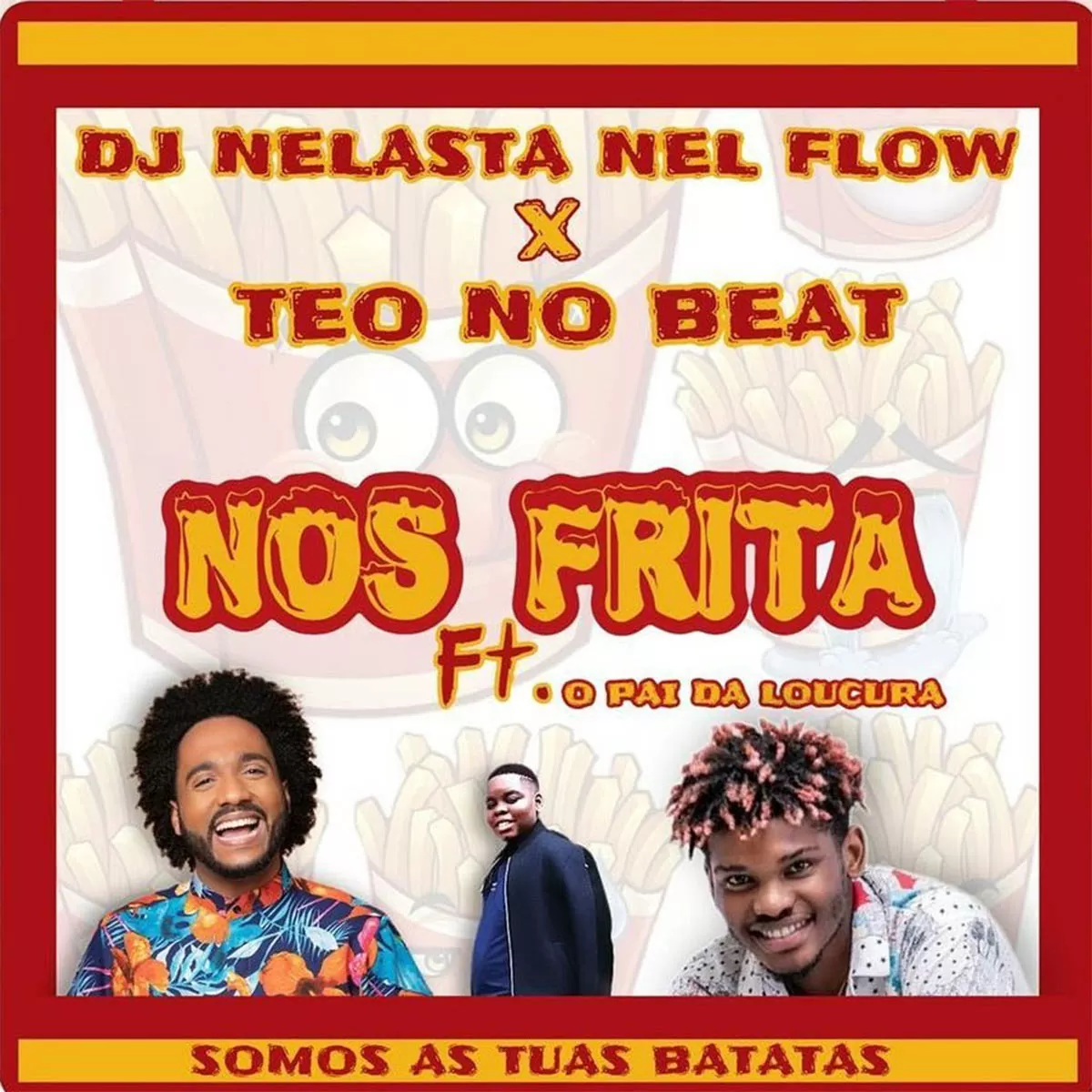 Dj Nelasta & Teo No Beat – Nos Frita (feat. Pai Da Locura)