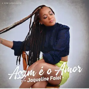 Jaqueline Faial - Assim é o Amor