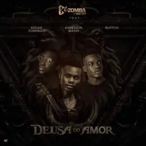 Kizomba da Boa - Deusa do Amor (feat. Edgar Domingos, Anderson Mário e Button)