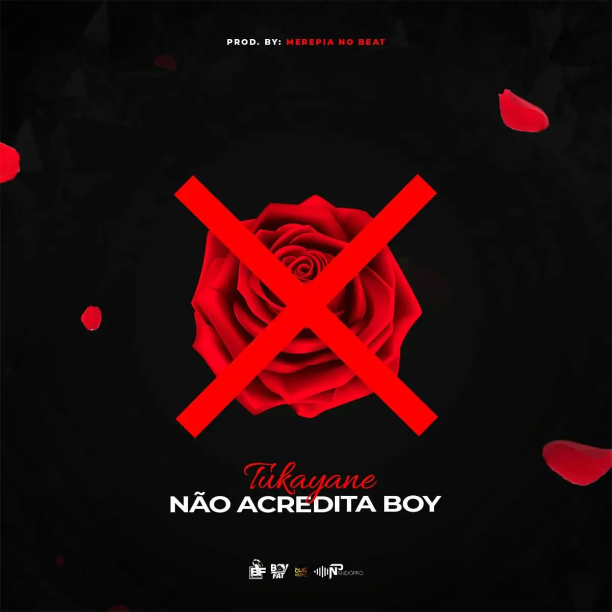 Tukayane – Não Acredita Boy