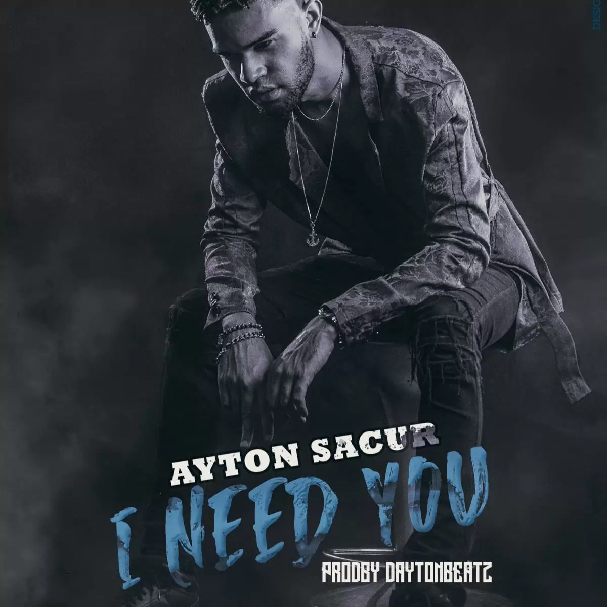 Ayton Sacur – I Need You (Kizomba) 2021