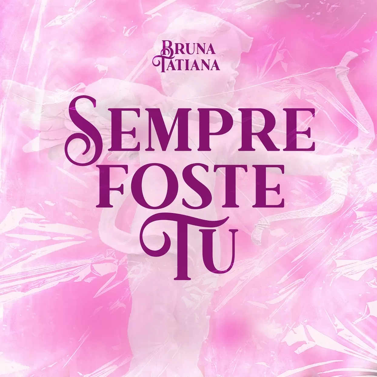 Bruna Tatiana – Sempre Foste Tu