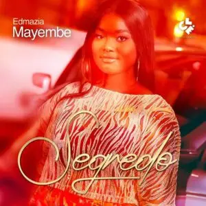 Edmázia Mayembe - Segredo