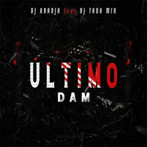 Dj Abadja - Ultimo Dam (feat. Dj Taba Mix)