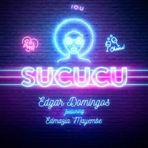 Edgar Domingos - Sucucu (feat. Edmázia Mayembe)