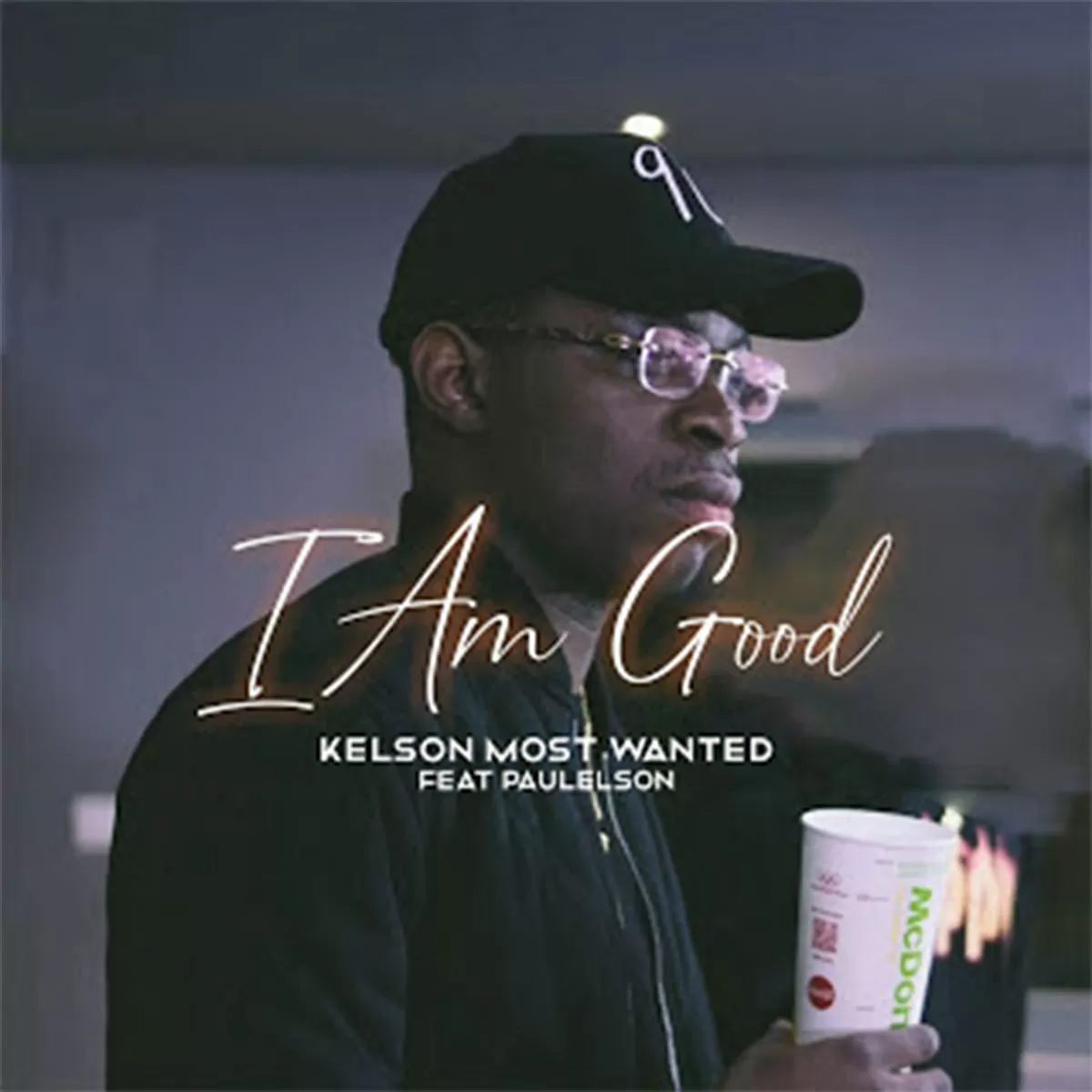 Kelson Most Wanted – I’m Good (feat. Paulelson)