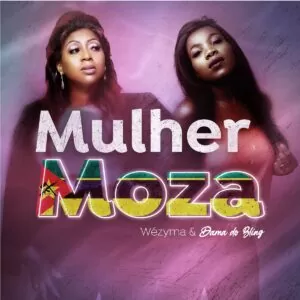 Wezima & Dama do Bling - Mulher Moza