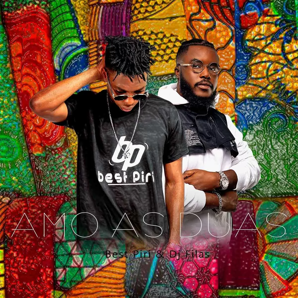 Best Piri – Amo As Duas (feat. Dj Filas)