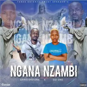 Dário Cystera & Dji One - Ngana Nzambi
