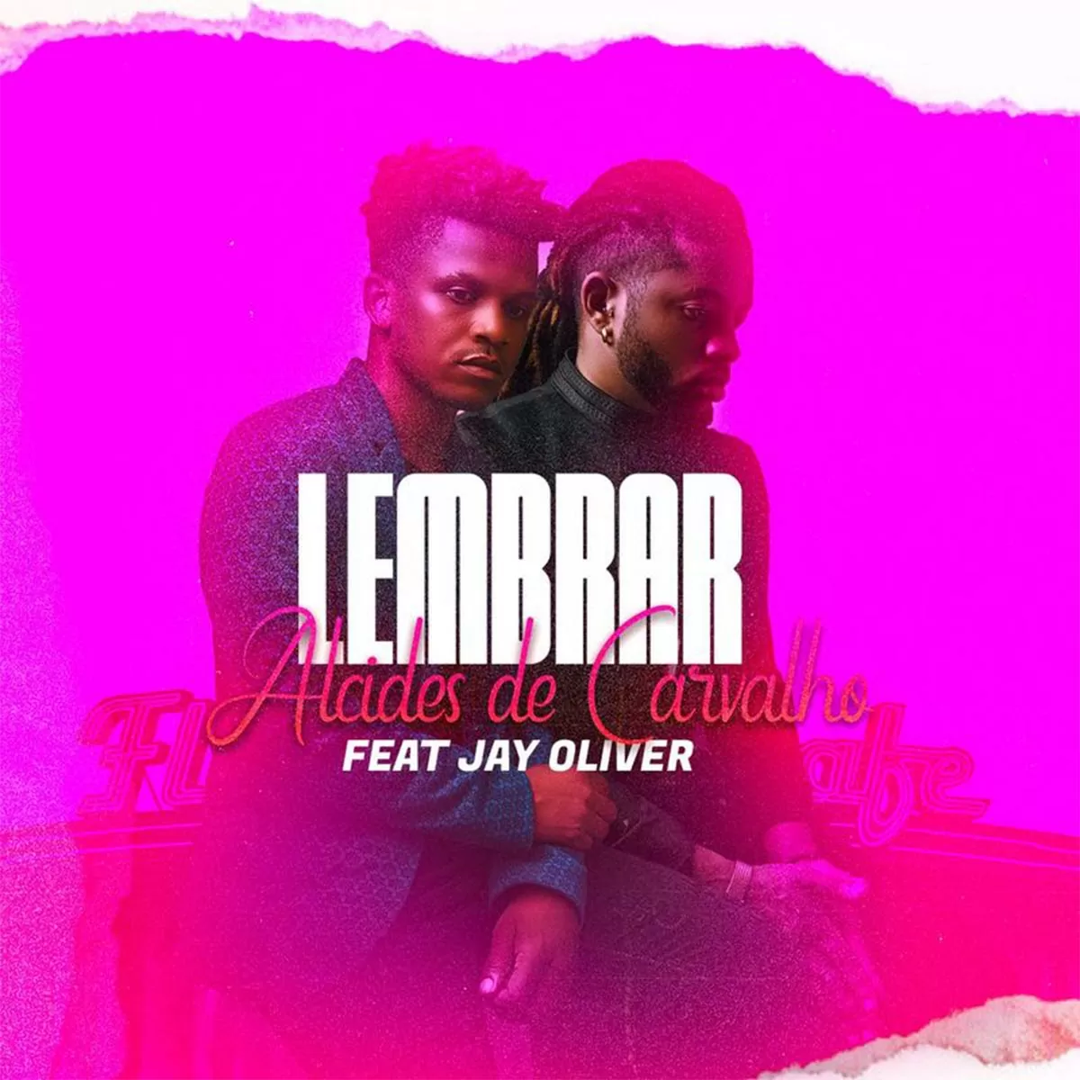 Alcides de Carvalho – Lembrar (feat. Jay Oliver)