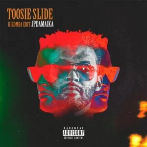 JP da Maika - Toosie Slide (Kizomba Edit)