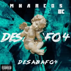Mharcos BC - Desabafo 4