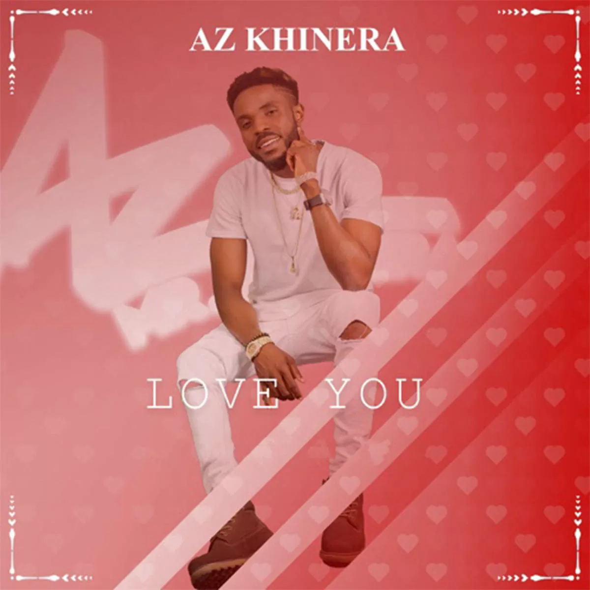 AZ Khinera – Love You