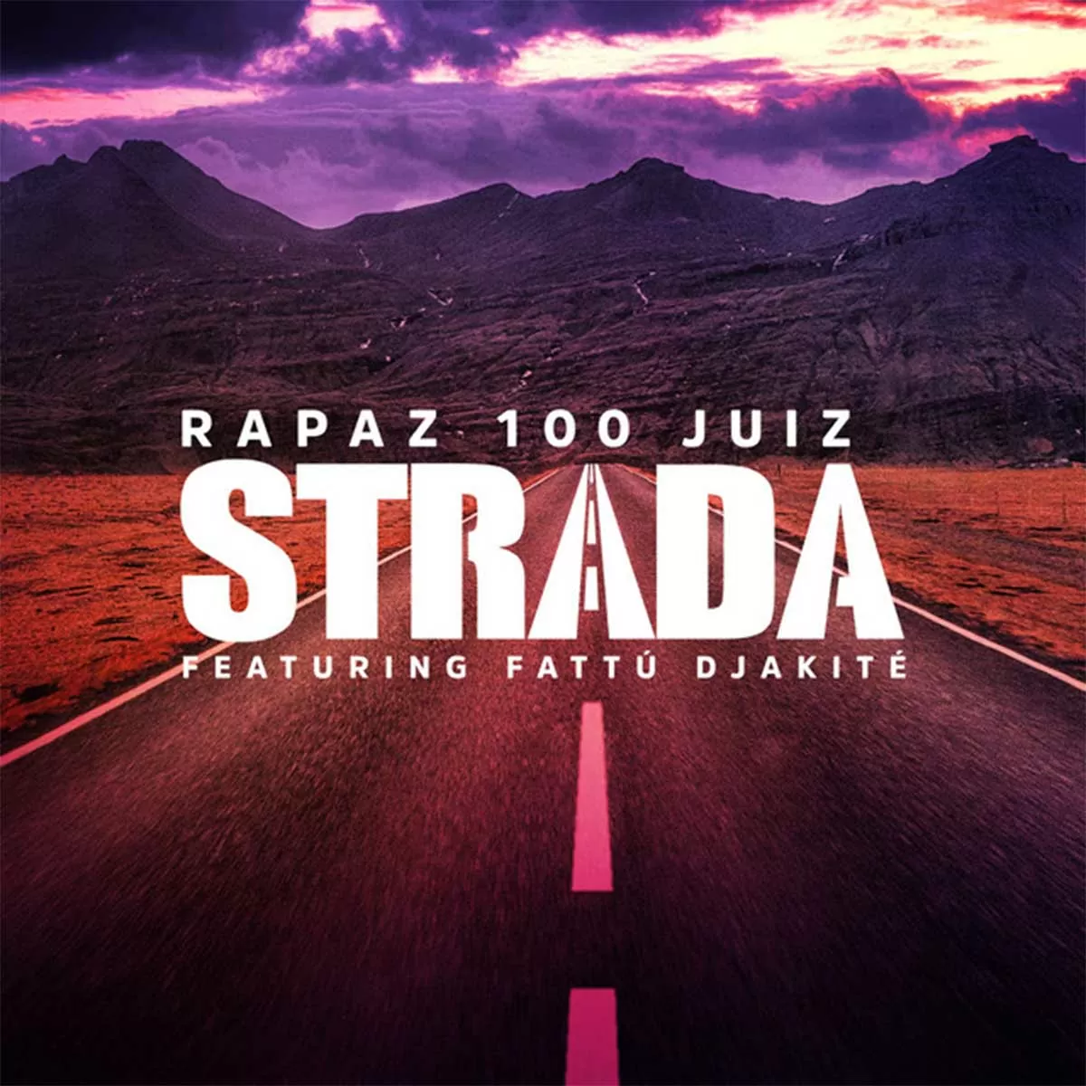 Rapaz 100 Juiz – Strada (feat. Fattú Djakité)