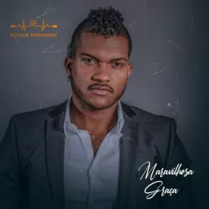 Roxane Fernandez - Maravilhosa Graça