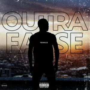 Tennaz - Outra Fase
