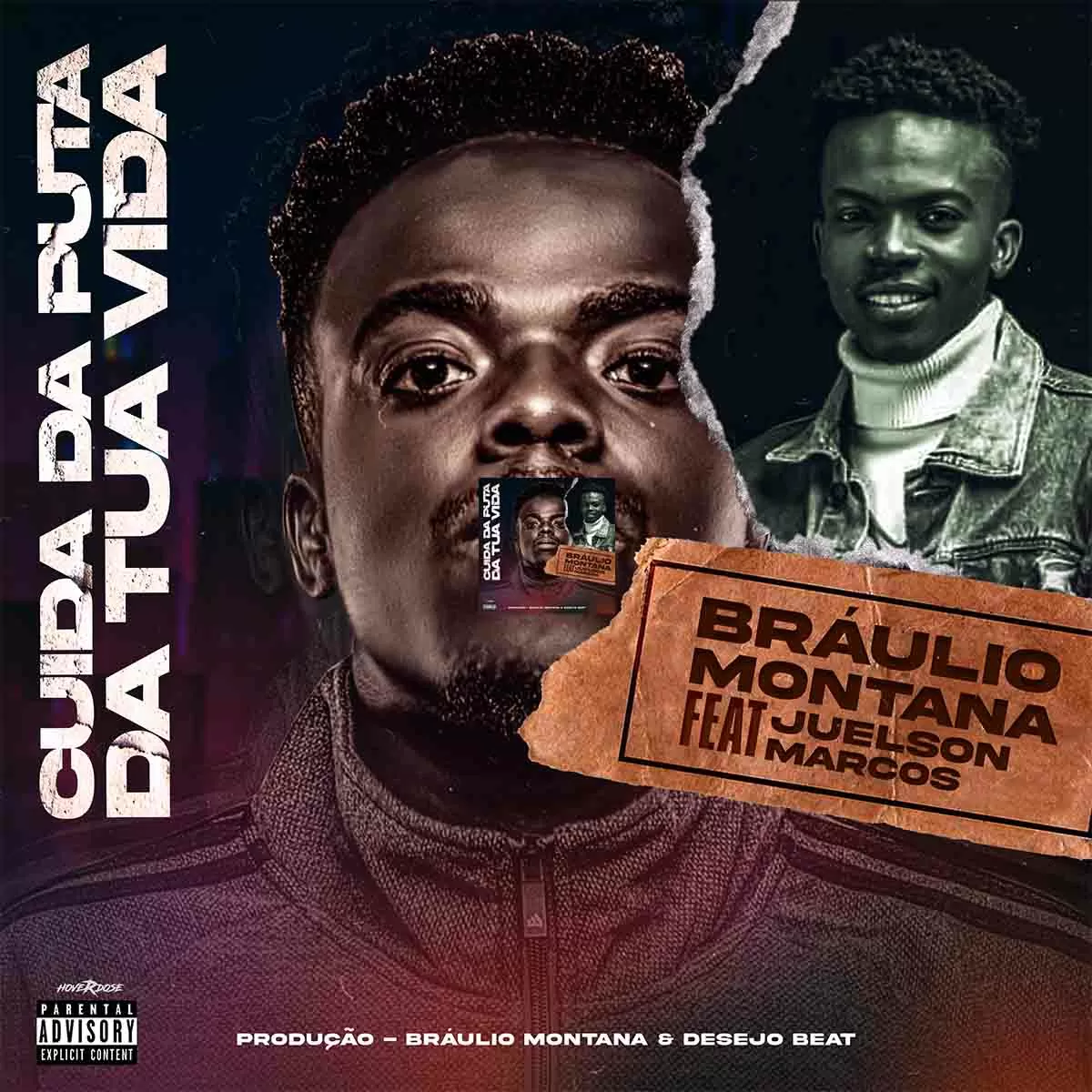 Bráulio Montana – Cuida da Pu** da Tua Vida (feat. Juelson Marcos)