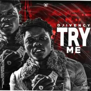Djivency - Try Me