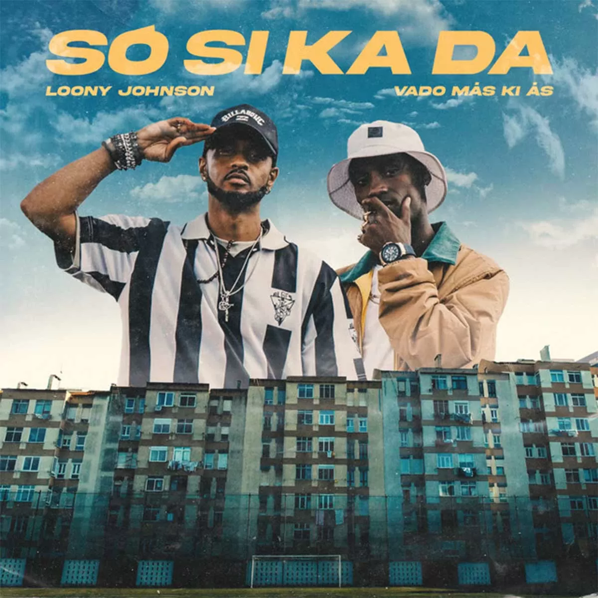 Loony Johnson – Só Si Ka Da (feat. Vado Más Ki Ás)