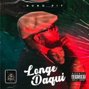 Nuno Pit - Longe Daqui 